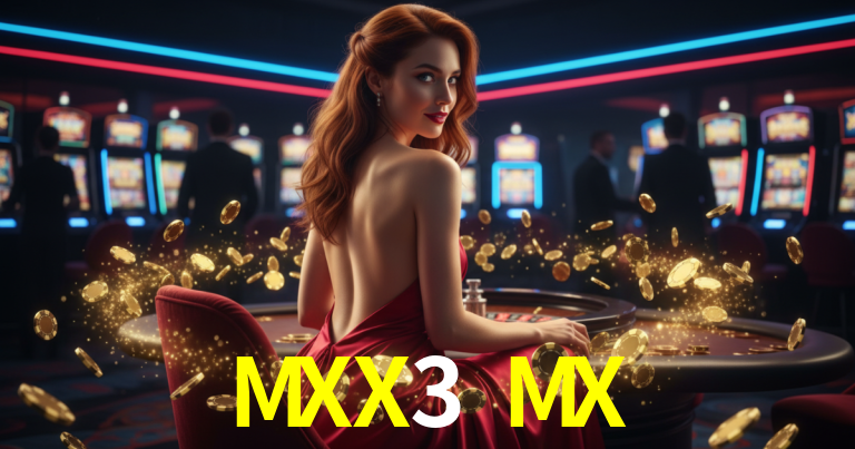 MXX3 MX lobby snapshot
